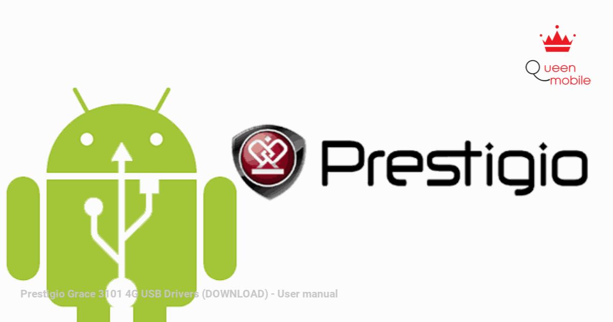 Tải Driver USB 4G Prestigio Grace 3101 (TẢI VỀ) ✓ QUEEN MOBILE